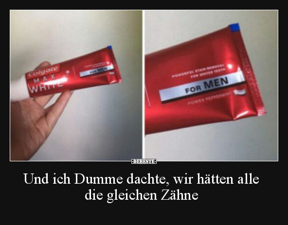 Und ich Dumme dachte, wir hätten alle die gleichen Zähne.. - Lustige Bilder | DEBESTE.de