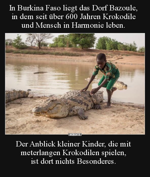 In Burkina Faso liegt das Dorf Bazoule, in dem seit über.. - Lustige Bilder | DEBESTE.de