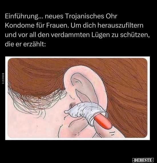Einführung... neues Trojanisches Ohr Kondome für Frauen... - Lustige Bilder | DEBESTE.de