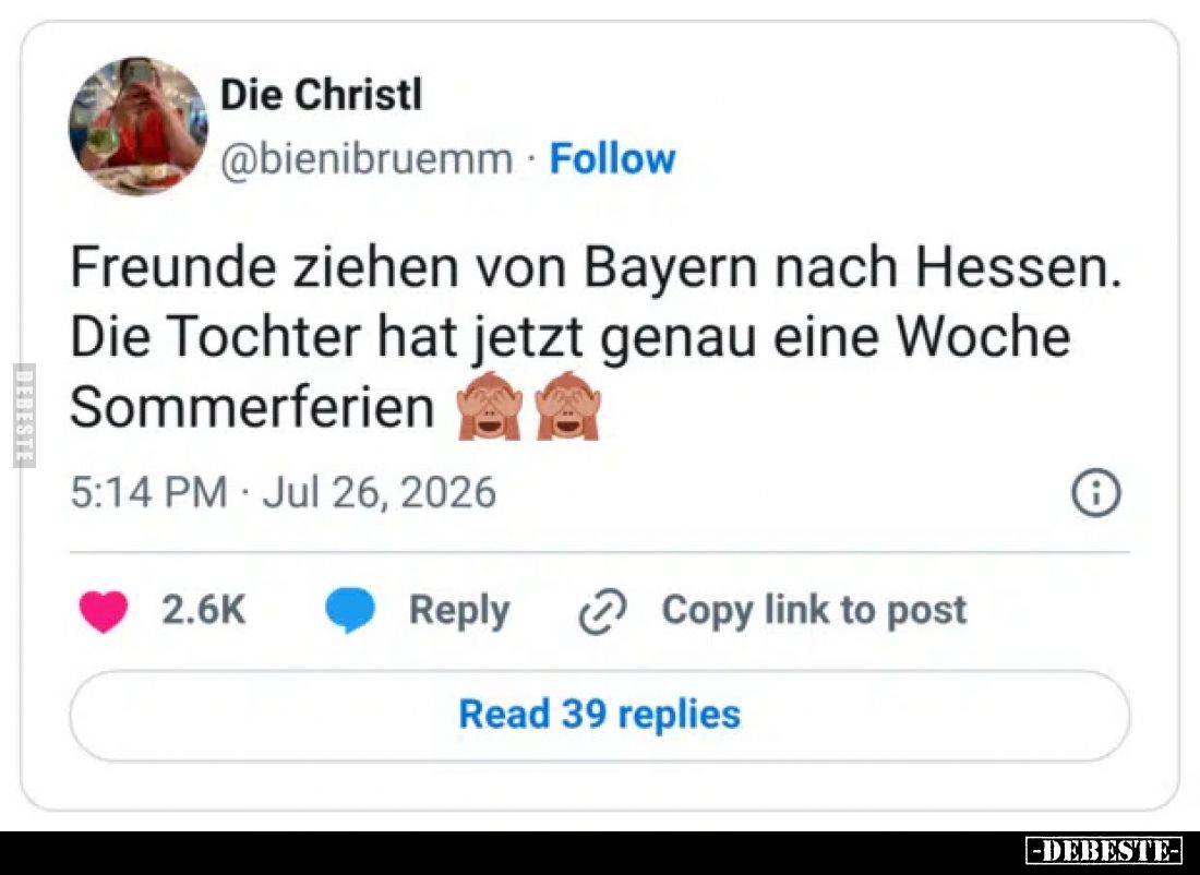 Freunde ziehen von Bayern nach Hessen.
Die Tochter hat jetzt genau eine Woche Sommerferien.