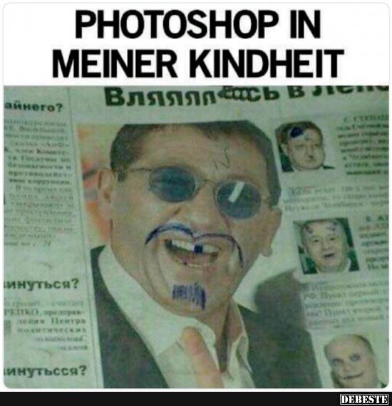 Photoshop in meiner Kindheit.. - Lustige Bilder | DEBESTE.de
