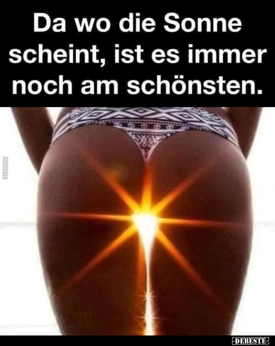 Da wo die Sonne scheint, ist es immer noch am.. - Lustige Bilder | DEBESTE.de