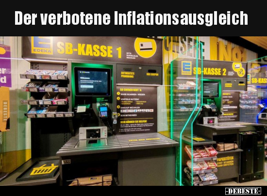 Der verbotene Inflationsausgleich.. - Lustige Bilder | DEBESTE.de