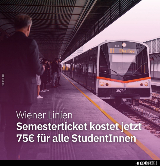 Wiener Linien. Semesterticket kostet jetzt 75€ für alle.. - Lustige Bilder | DEBESTE.de