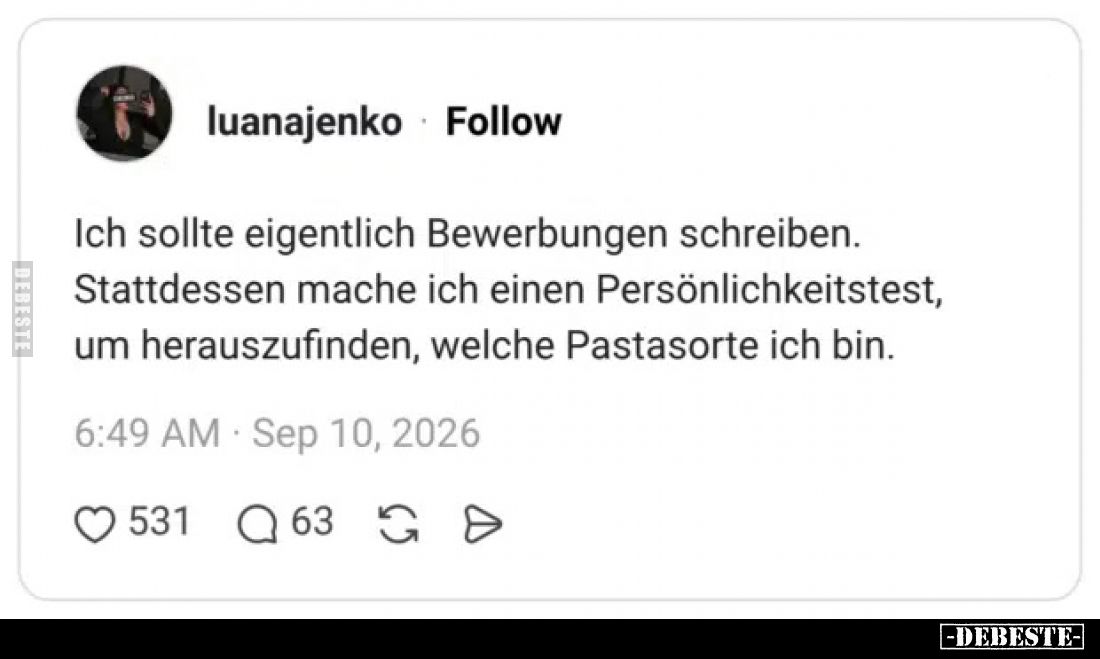Ich sollte eigentlich Bewerbungen schreiben.
Stattdessen mache ich einen Persönlichkeitstest, um herauszufinden, welche Past...