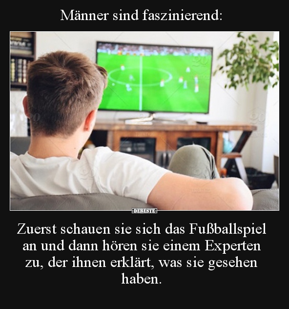 Männer sind faszinierend..