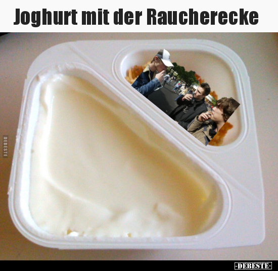 Joghurt mit der Raucherecke.. - Lustige Bilder | DEBESTE.de