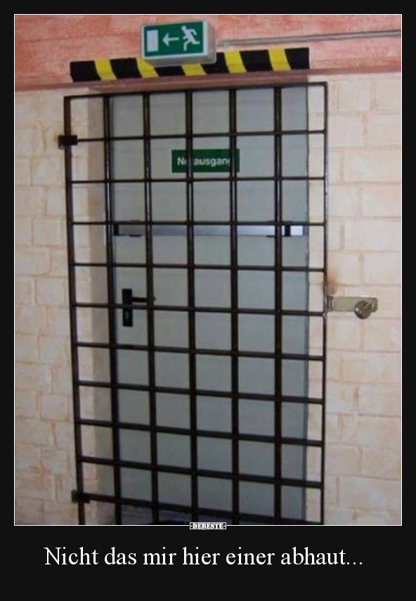 Nicht das mir hier einer abhaut...