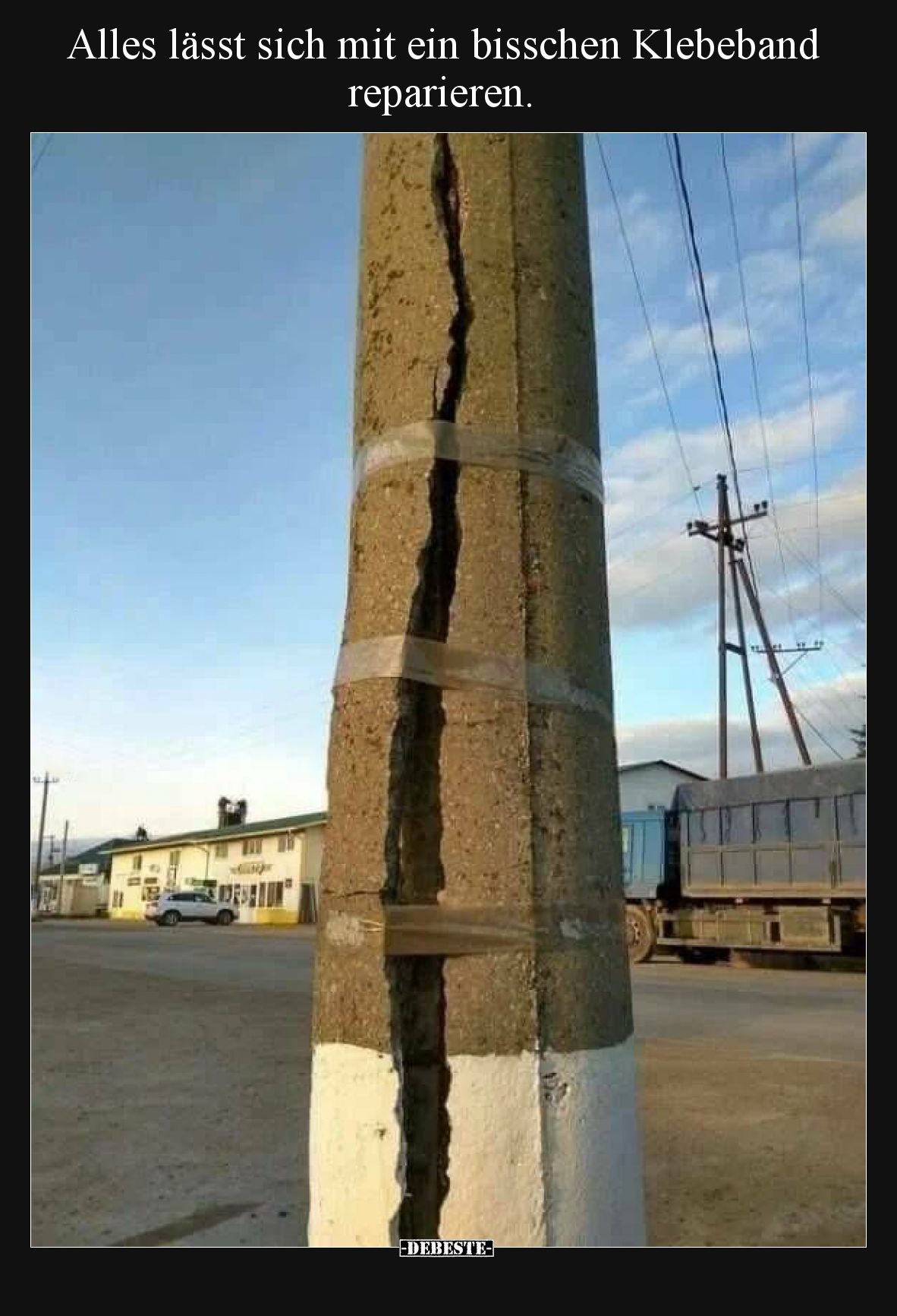 Alles lässt sich mit ein bisschen Klebeband reparieren.