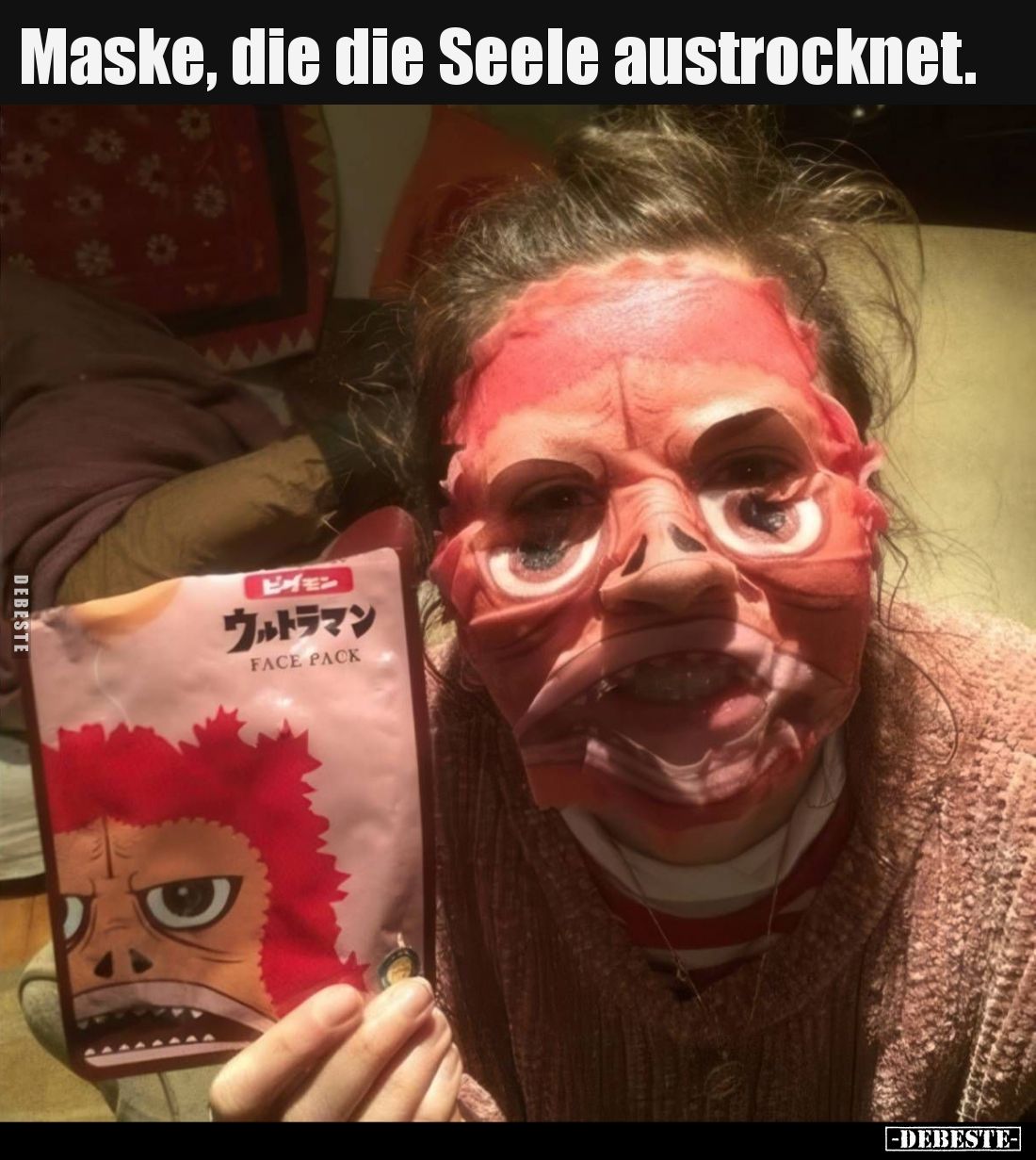 Maske, die die Seele austrocknet.