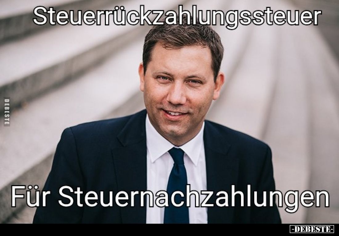 Steuerrückzahlungssteuer
Für Steuernachzahlungen