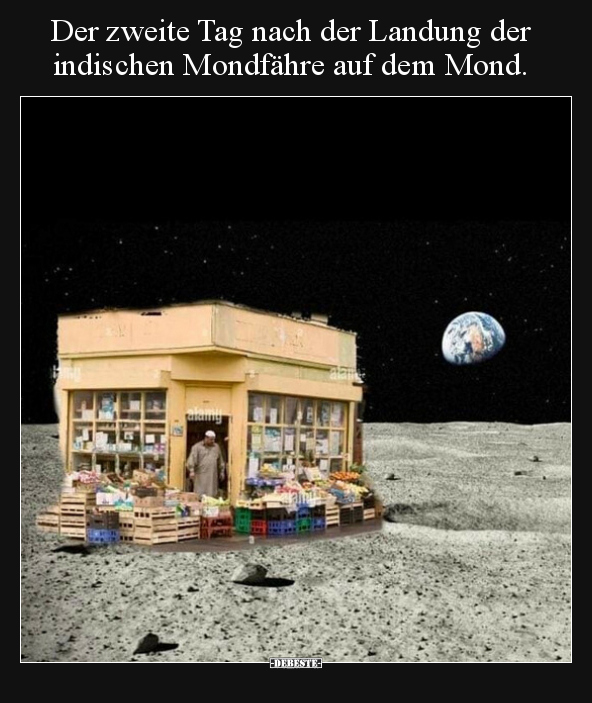 Der zweite Tag nach der Landung der indischen Mondfähre.. - Lustige Bilder | DEBESTE.de