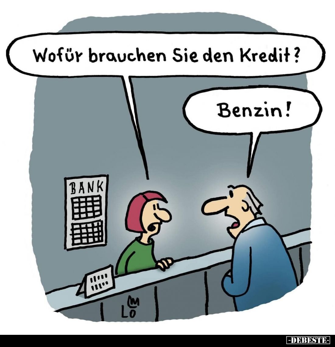 Wofür brauchen Sie den Kredit?... - Lustige Bilder | DEBESTE.de