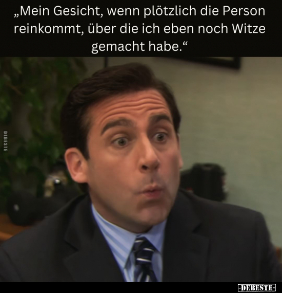 "Mein Gesicht, wenn plötzlich die Person reinkommt..." - Lustige Bilder | DEBESTE.de