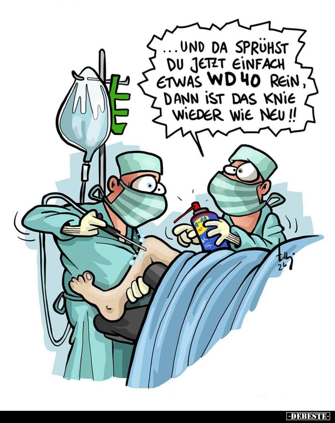 ... und da sprühst du jetzt einfach etwas WD 40 rein, dann ist das Knie wieder wie neu!!
