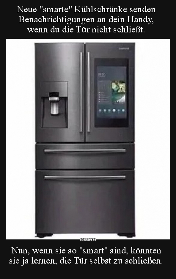 Neue "smarte" Kühlschränke senden Benachrichtigungen an.. - Lustige Bilder | DEBESTE.de