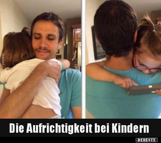 Die Aufrichtigkeit bei Kindern..