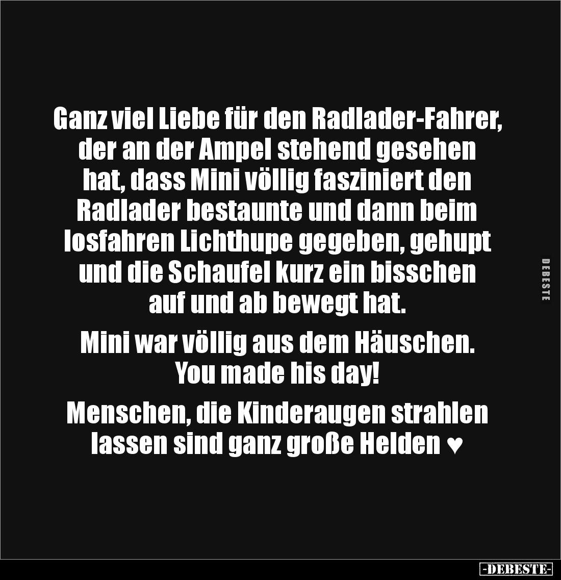 Ganz viel Liebe für den Radlader-Fahrer, der an der Ampel.. - Lustige Bilder | DEBESTE.de