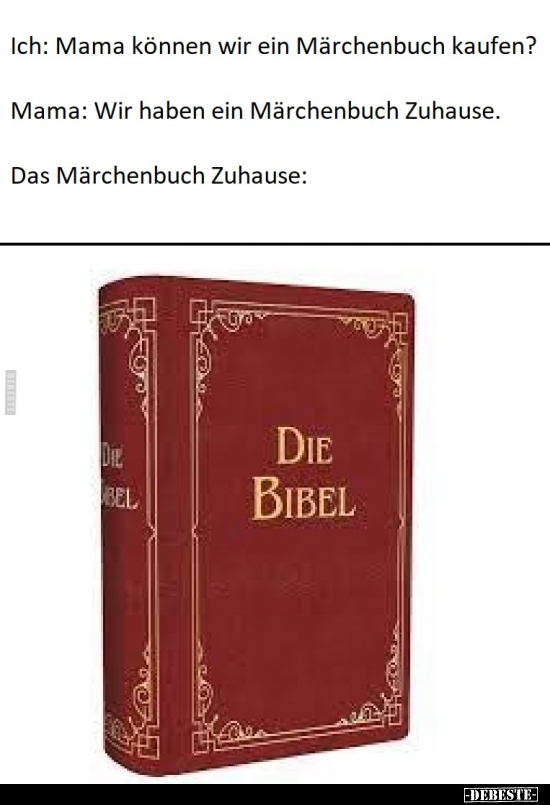 Ich: Mama können wir ein Märchenbuch kaufen?.. - Lustige Bilder | DEBESTE.de