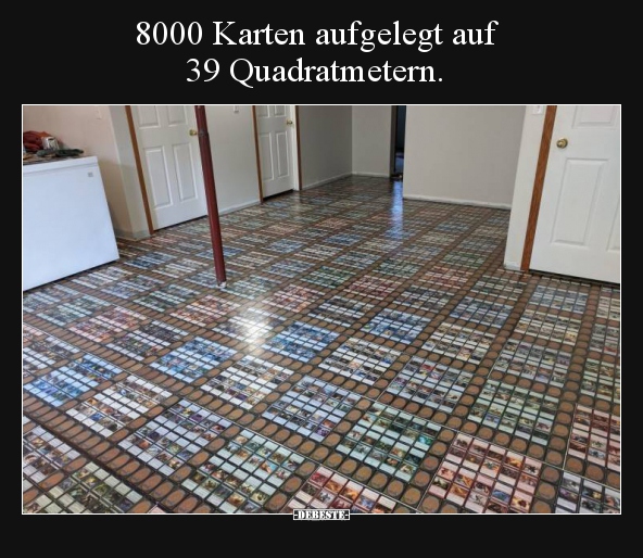 8000 Karten aufgelegt auf 39 Quadratmetern... - Lustige Bilder | DEBESTE.de