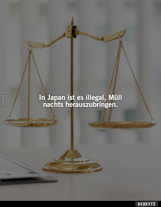 In Japan ist es illegal, Müll nachts herauszubringen.. - Lustige Bilder | DEBESTE.de