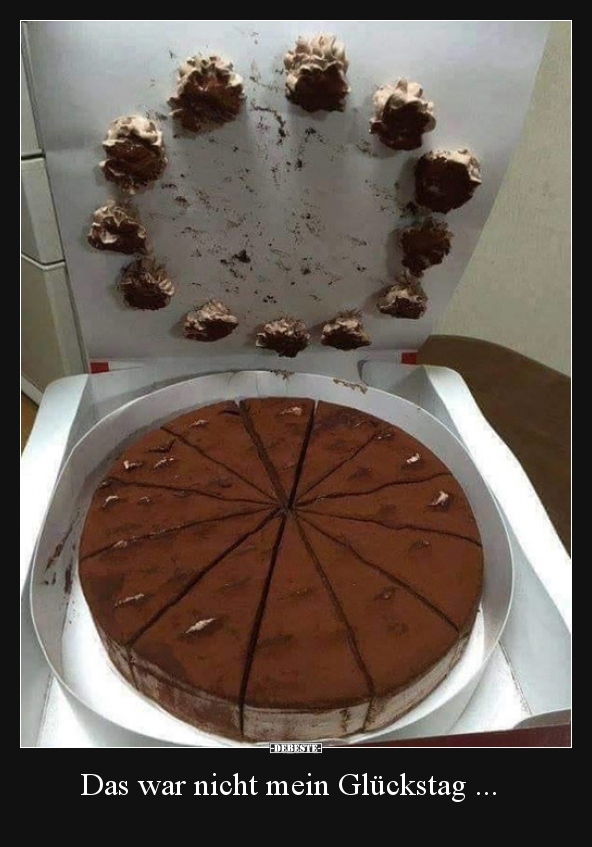 Das war nicht mein Glückstag...