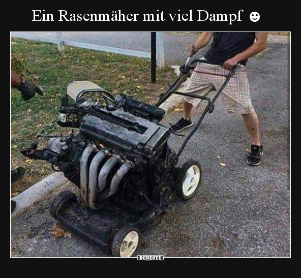 Ein Rasenmäher mit viel Dampf☻ - Lustige Bilder | DEBESTE.de