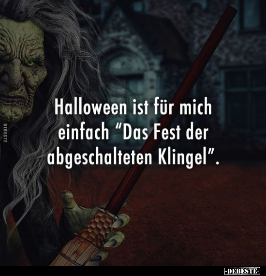 Halloween ist für mich einfach "Das Fest der abgeschalteten.." - Lustige Bilder | DEBESTE.de