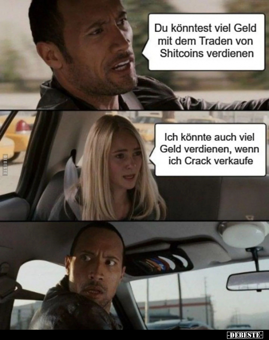 Du könntest viel Geld mit dem Traden von Shitcoins.. - Lustige Bilder | DEBESTE.de