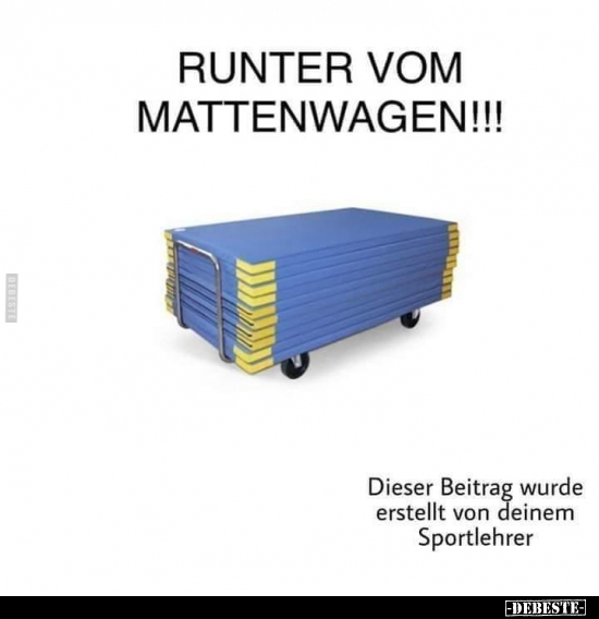 Runter vom Mattenwagen!.. - Lustige Bilder | DEBESTE.de