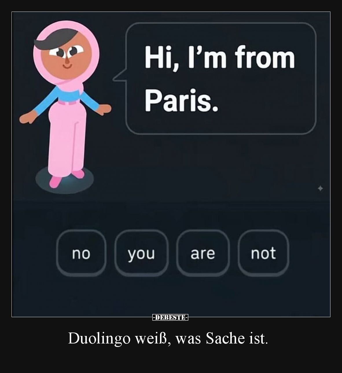 Duolingo weiß, was Sache ist.