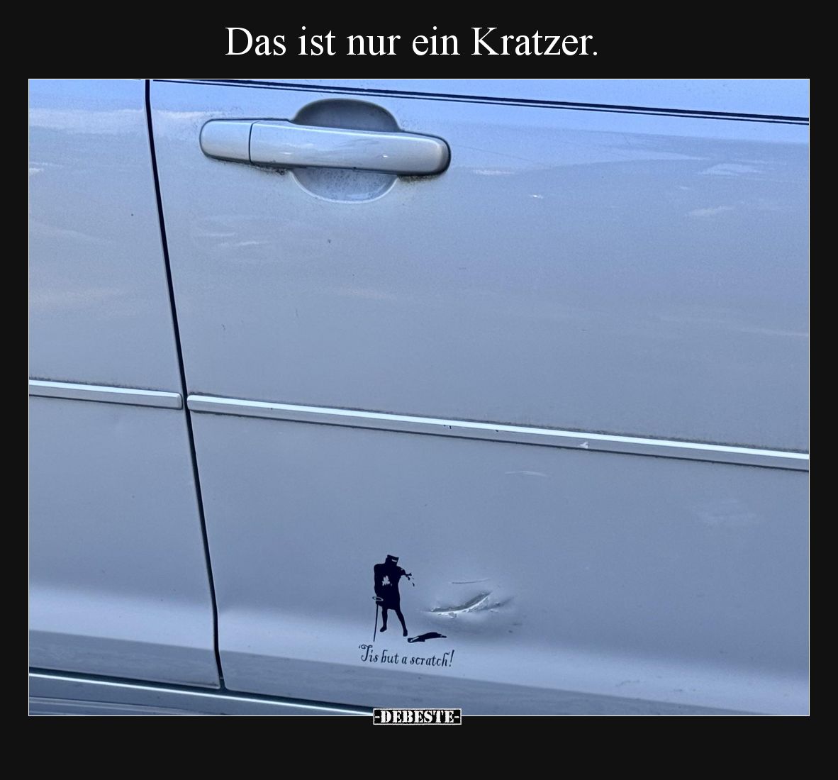 Das ist nur ein Kratzer.