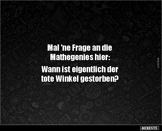 Mal 'ne Frage an die Mathegenies hier.. - Lustige Bilder | DEBESTE.de