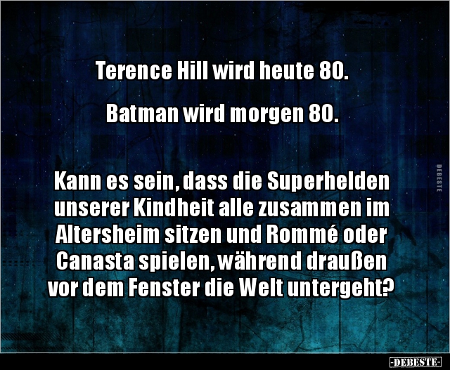 Terence Hill wird heute 80. Batman wird morgen.. - Lustige Bilder | DEBESTE.de