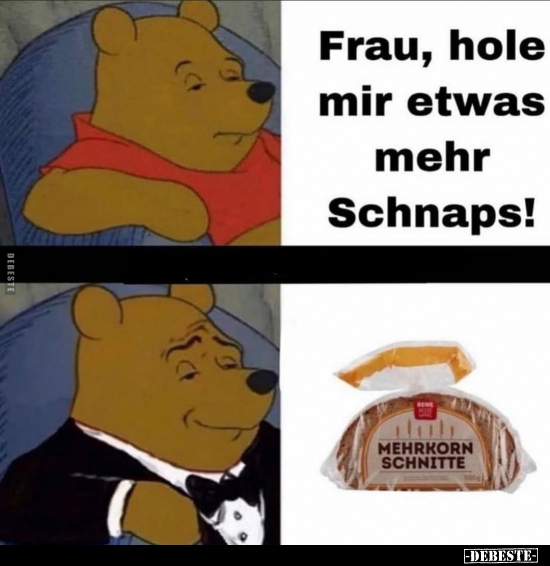 Frau, hole mir etwas mehr Schnaps!.. - Lustige Bilder | DEBESTE.de