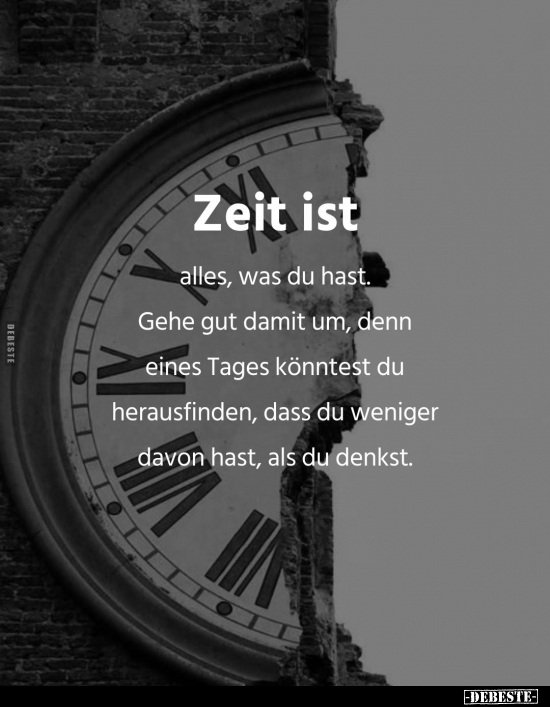 Zeit ist alles, was du hast.. - Lustige Bilder | DEBESTE.de