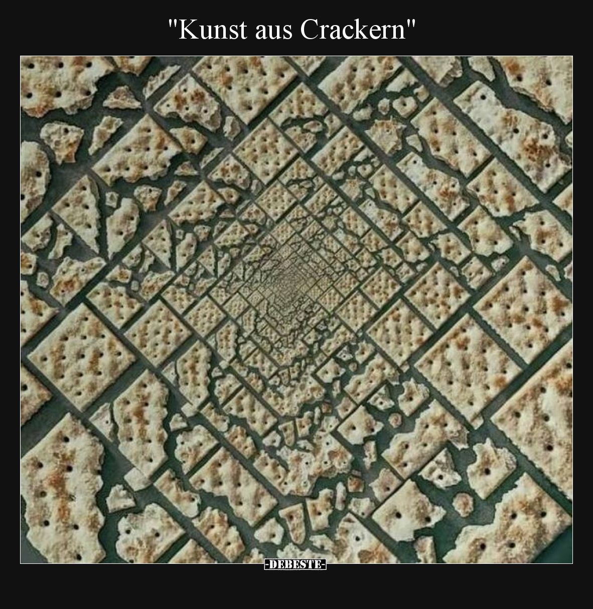 "Kunst aus Crackern".. - Lustige Bilder | DEBESTE.de