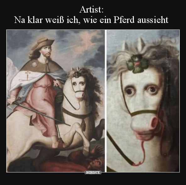 Artist: Na klar weiß ich, wie ein Pferd aussieht.. - Lustige Bilder | DEBESTE.de