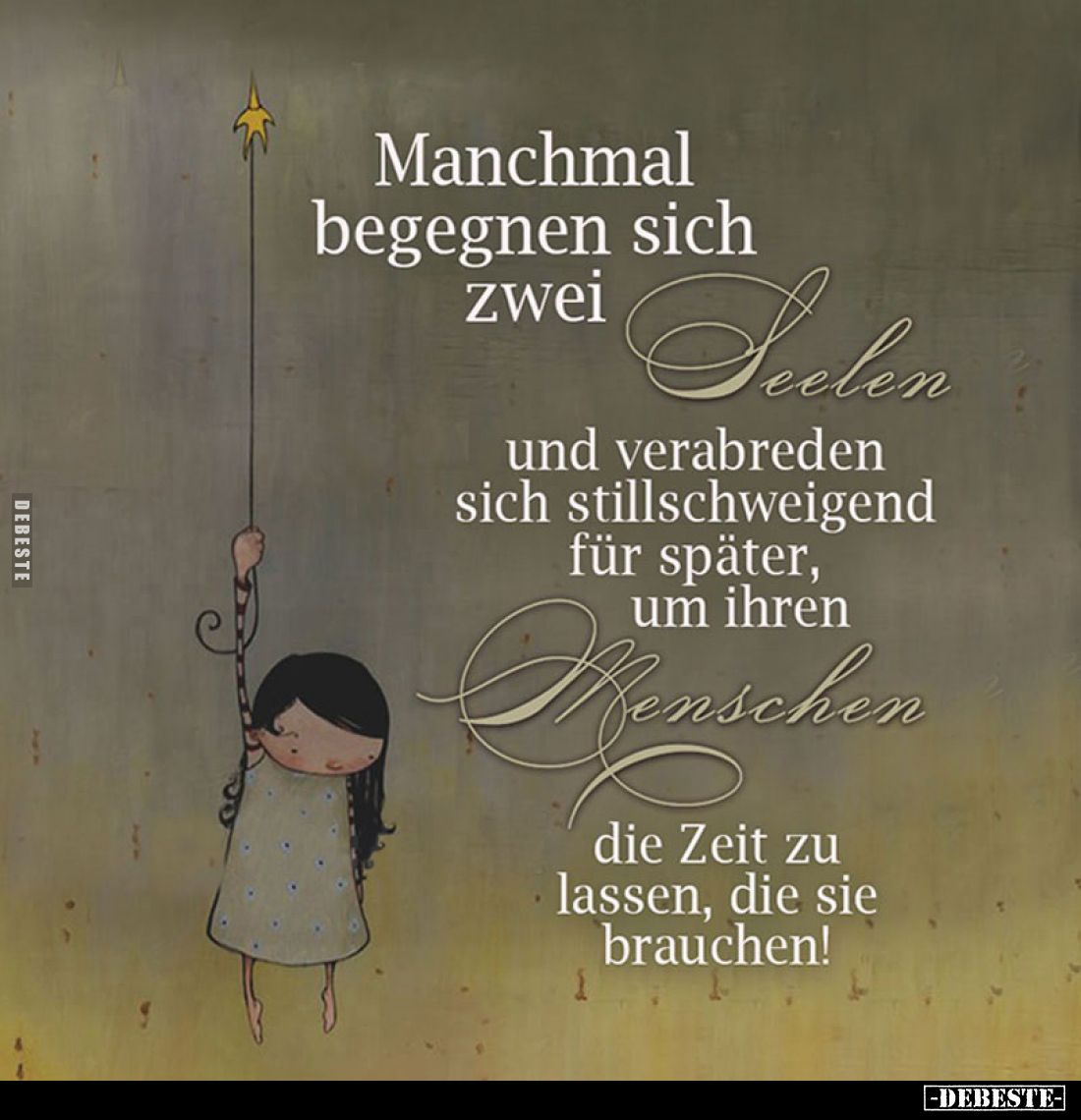 Manchmal begegnen sich
zwei
Seelen
und verabreden sich stillschweigend für später, um ihren
Menschen die Zeit zu lassen, ...