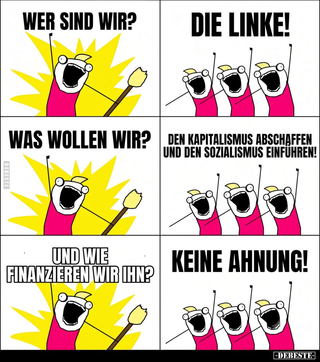 Wer sind wir? Die Linke! Was wollen wir?.. - Lustige Bilder | DEBESTE.de