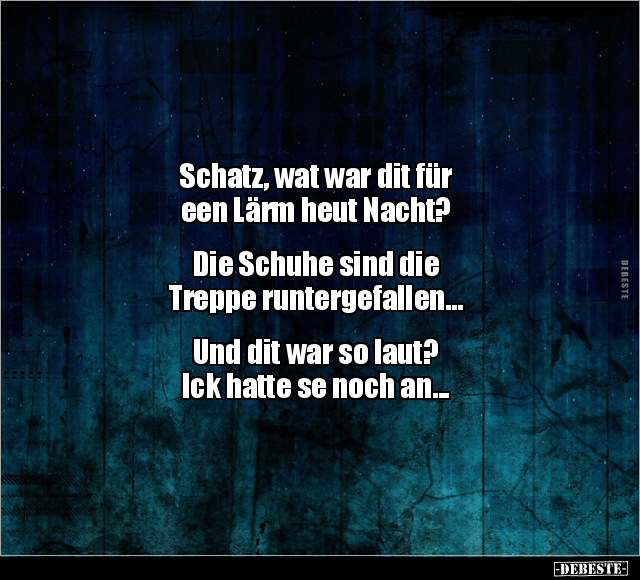 Schatz, wat war dit für een Lärm heut Nacht?.. - Lustige Bilder | DEBESTE.de