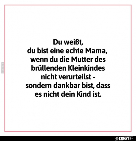 Du weißt, du bist eine echte Mama.. - Lustige Bilder | DEBESTE.de