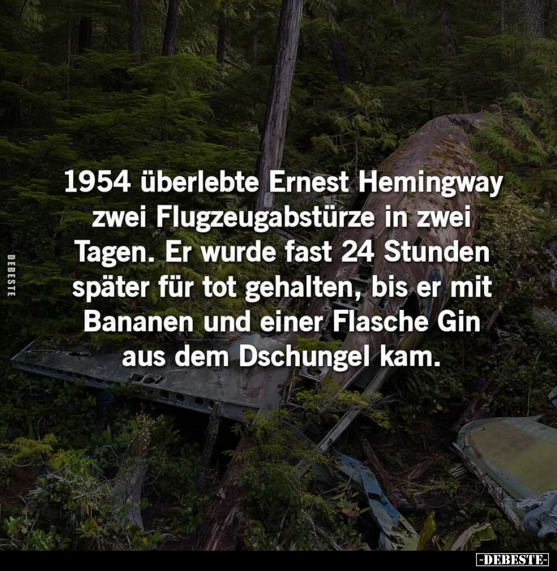 1954 überlebte Ernest Hemingway zwei Flugzeugabstürze in zwei Tagen. Er wurde fast 24 Stunden später für tot gehalten, bis er...