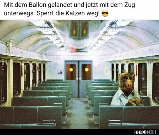 Mit dem Ballon gelandet und jetzt mit dem Zug unterwegs... - Lustige Bilder | DEBESTE.de