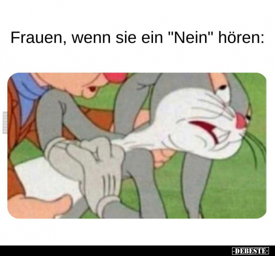 Frauen, wenn sie ein "Nein" hören.. - Lustige Bilder | DEBESTE.de