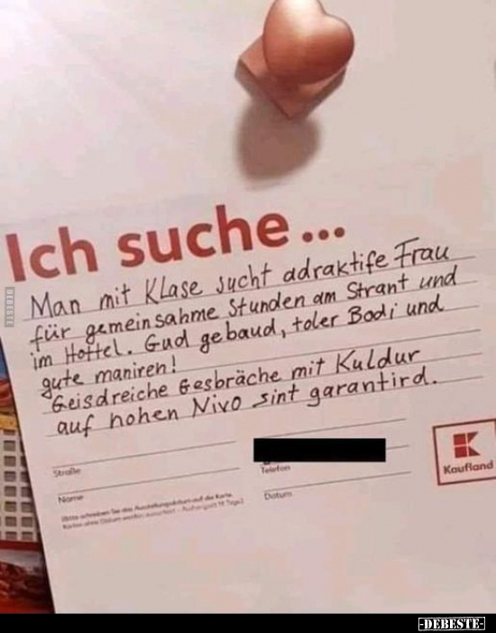 Ich suche... Man mit Klase sucht adraktife Frau für gemein.. - Lustige Bilder | DEBESTE.de