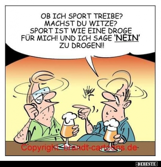 Ob ich Sport treibe? Machst du Witze? Sport ist wie eine.. - Lustige Bilder | DEBESTE.de