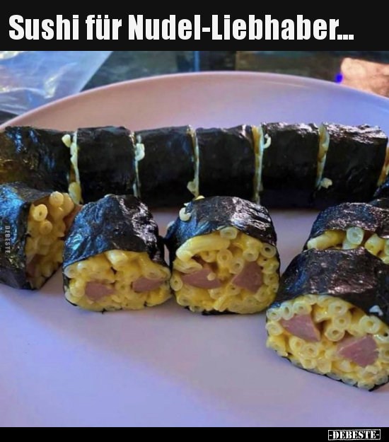 Sushi für Nudel-Liebhaber... - Lustige Bilder | DEBESTE.de