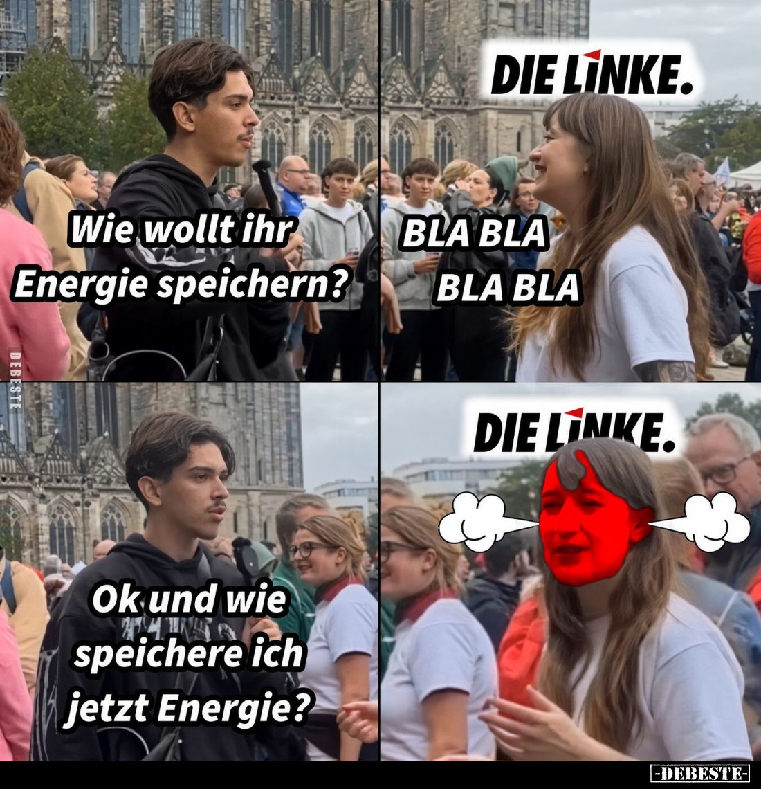 Wie wollt ihr Energie speichern?
BLA BLA BLA BLA
DIE LINKE.
Ok und wie speichere ich jetzt Energie?
DIE LINKE.