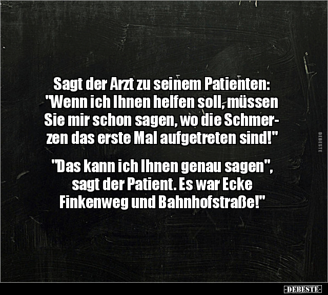 Sagt der Arzt zu seinem Patienten: "Wenn ich Ihnen helfen.." - Lustige Bilder | DEBESTE.de